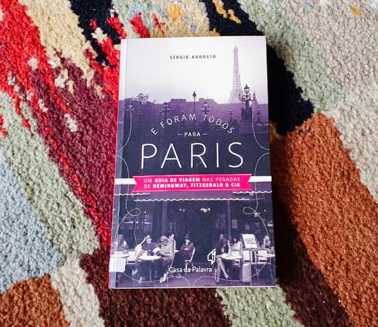 Livros para Flanar: E Foram todos para Paris